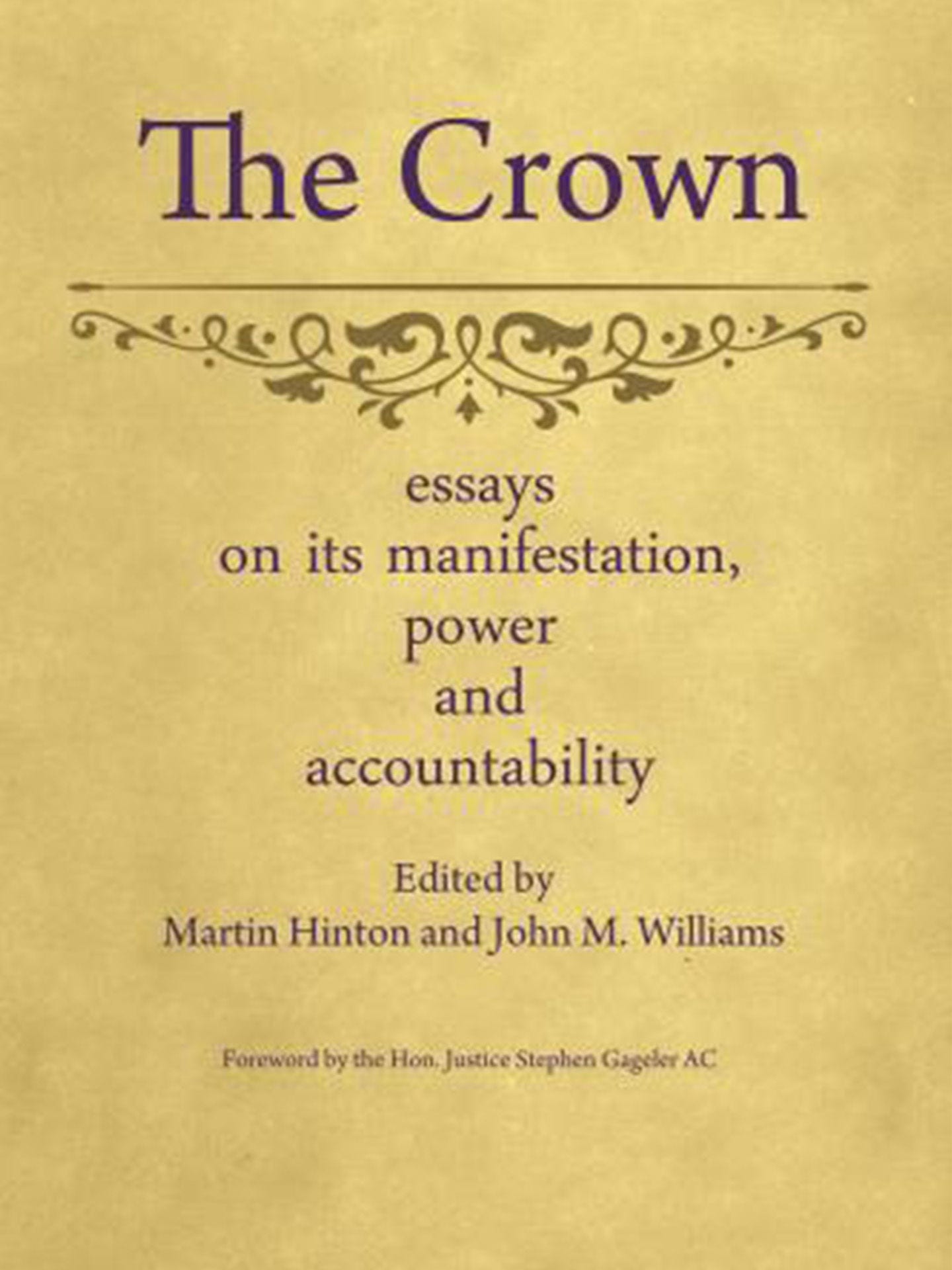 The Crown: essays on its manifestation, power and accountability cover